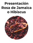 Presentación Rosa de Jamaica o Hibiscus: puedes visualizar la flor seca.